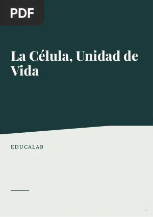 La célula, unidad de vida