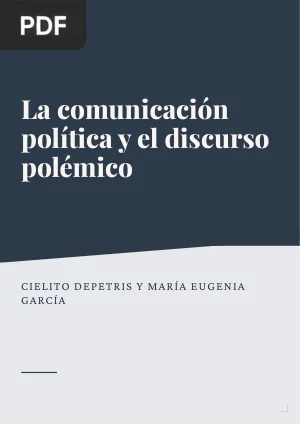 La comunicación política y el discurso polémico