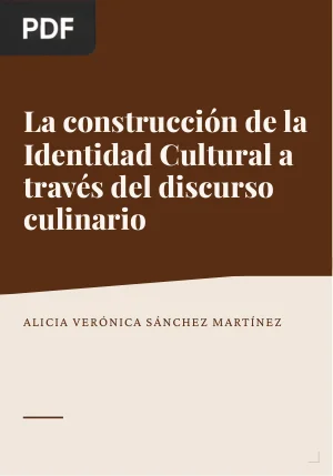 La construcción de la Identidad Cultural a través del discurso culinario