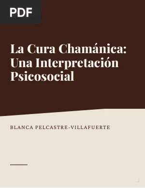 La Cura Chamánica: Una Interpretación Psicosocial
