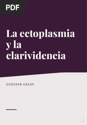 La ectoplasmia y la clarividencia