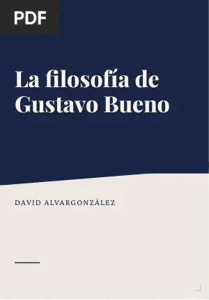 La filosofía de Gustavo Bueno: comentarios críticos
