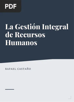 La gestión integral de Recursos Humanos
