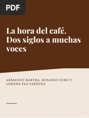 La hora del café. Dos siglos a muchas voces
