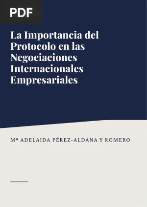 La Importancia del Protocolo en las Negociaciones Internacionales Empresariales