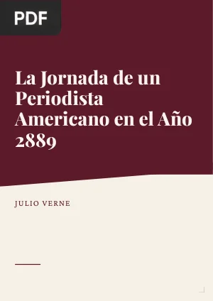 La Jornada de un Periodista Americano en el Año 2889