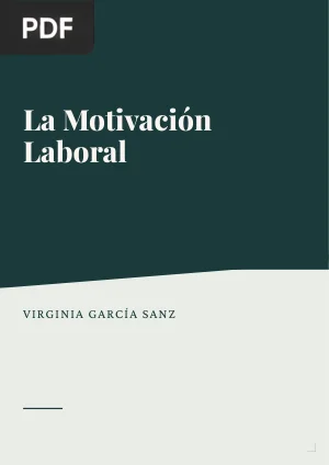 La Motivación Laboral: Estudio Descriptivo de Algunas Variables