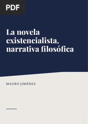 La novela existencialista, narrativa filosófica