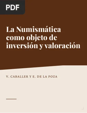 La Numismática como objeto de inversión y valoración
