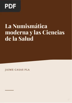 La Numismática moderna y las Ciencias de la Salud