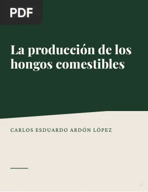 La producción de los hongos comestibles