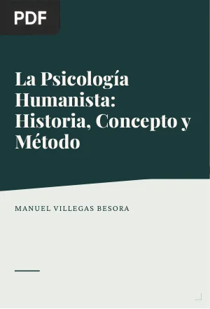La Psicología Humanista: historia, concepto y método