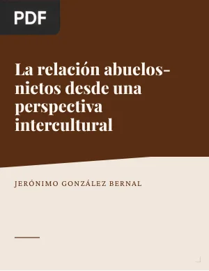 La relación abuelos-nietos desde una perspectiva intercultural