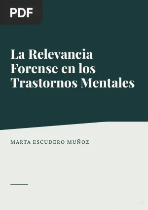 La Relevancia Forense en los Trastornos Mentales