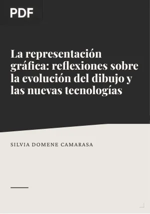 La representación gráfica: reflexiones sobre la evolución del dibujo y las nuevas tecnologías
