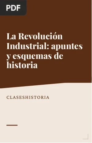 La Revolución Industrial: apuntes y esquemas de historia