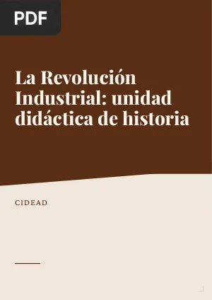La Revolución Industrial: unidad didáctica de historia
