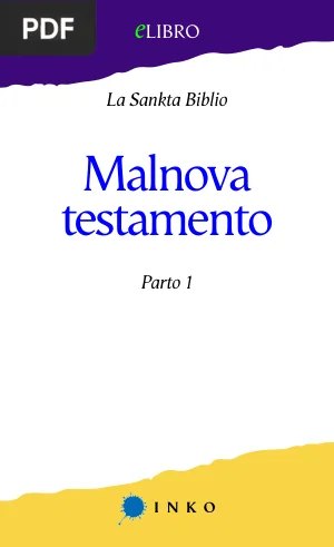 La Sankta Biblio: Malnova Testamento, Parto 1 (Antiguo Testamento, parte 1)