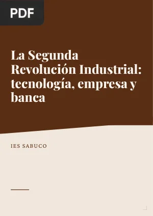 La Segunda Revolución Industrial: tecnología, empresa y banca