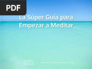 La Súper Guía para Empezar a Meditar