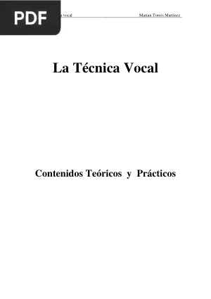 La Técnica Vocal: Contenidos Teóricos y Prácticos