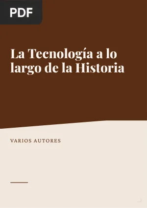 La Tecnología a lo largo de la Historia