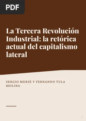 La Tercera Revolución Industrial: la retórica actual del capitalismo lateral