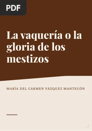 La vaquería o la gloria de los mestizos