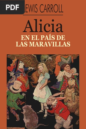 Las aventuras de Alicia en el país de las maravillas