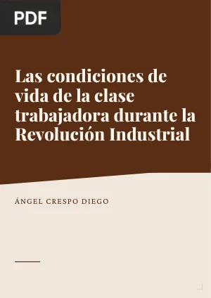 Las condiciones de vida de la clase trabajadora durante la Revolución Industrial