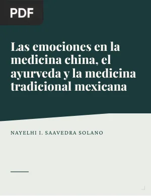 Las emociones en la medicina china, el ayurveda y la medicina tradicional mexicana