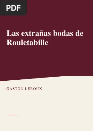 Las extrañas bodas de Rouletabille