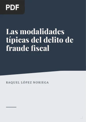 Las modalidades típicas del delito de fraude fiscal