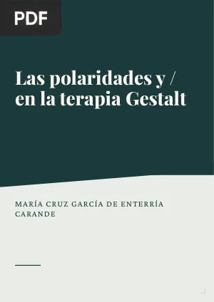 Las polaridades y / en la terapia Gestalt