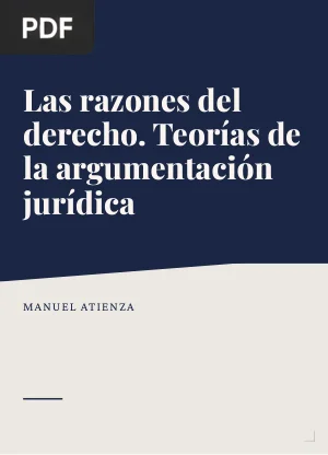 Las razones del derecho. Teorías de la argumentación jurídica