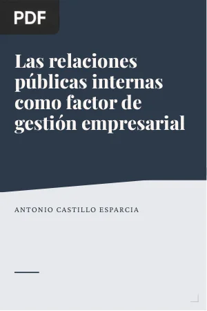 Las relaciones públicas internas como factor de gestión empresarial