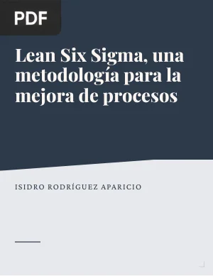 Lean Six Sigma, una metodología para la mejora de procesos