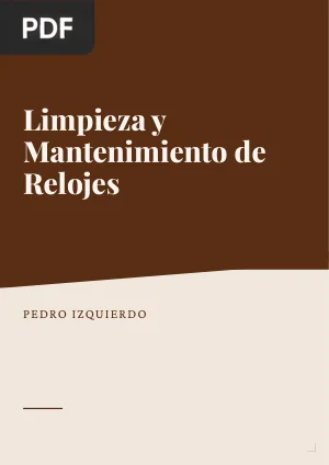 Limpieza y Mantenimiento de Relojes