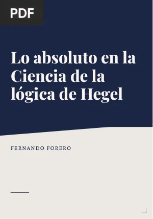 Lo absoluto en la Ciencia de la lógica de Hegel