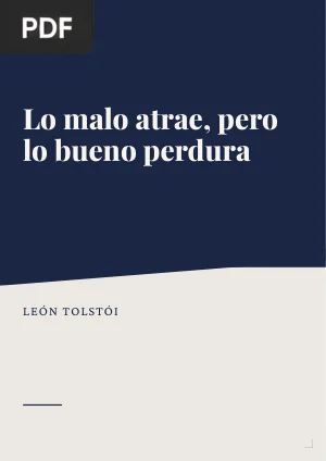 Lo malo atrae, pero lo bueno perdura