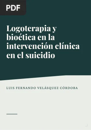 Logoterapia y bioética en la intervención clínica en el suicidio