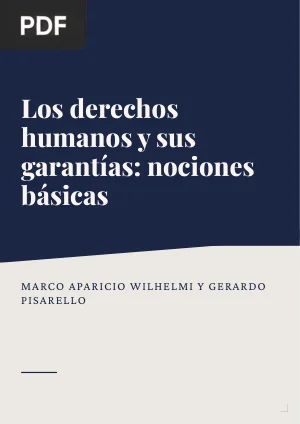 Los derechos humanos y sus garantías: nociones básicas