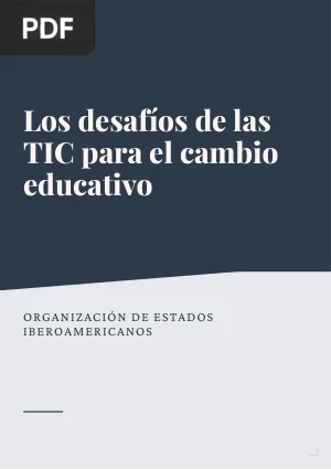Los desafíos de las TIC para el cambio educativo