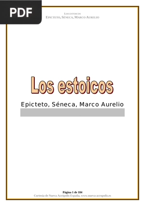 Los estoicos. Epicteto, Séneca, Marco Aurelio