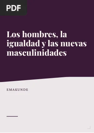 Los hombres, la igualdad y las nuevas masculinidades