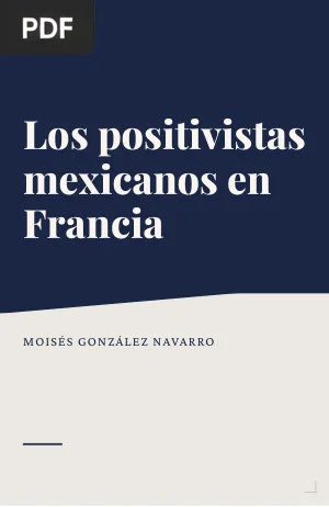 Los positivistas mexicanos en Francia