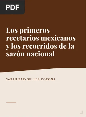 Los primeros recetarios mexicanos y los recorridos de la sazón nacional