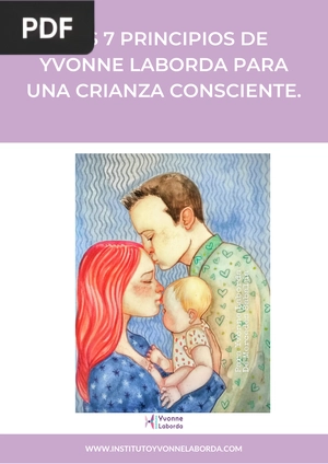 Los 7 principios de Yvonne laborda para una crianza consciente.