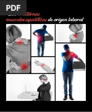 Los trastornos musculoesqueléticos de origen laboral