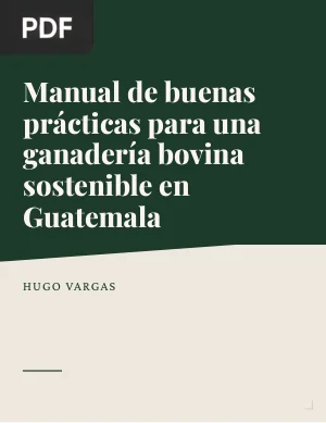 Manual de buenas prácticas para una ganadería bovina sostenible en Guatemala